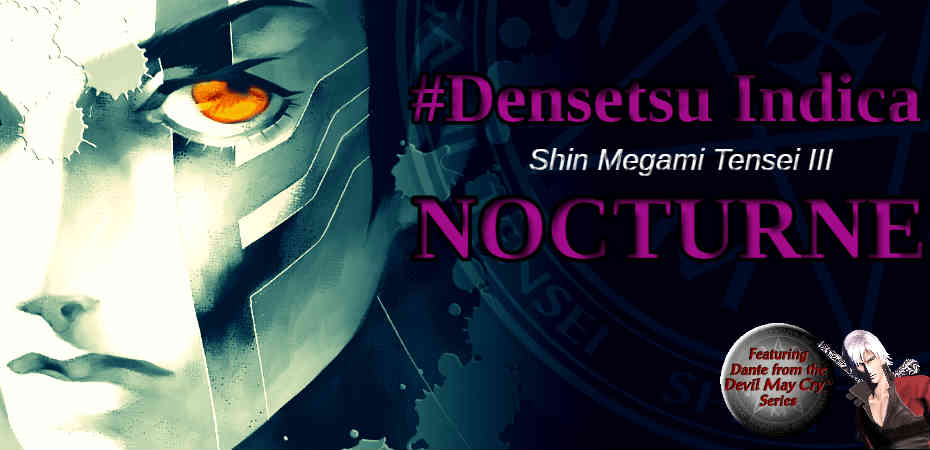 Densetsu Indica: Shin Megami Tensei III: Nocturne