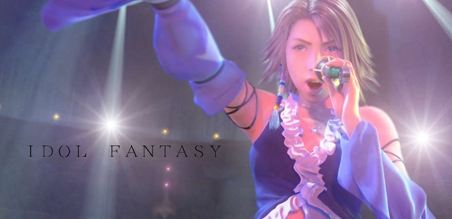 Imagem de Final Fantasy X-2 com as palavras "Idol Fantasy".