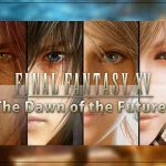 Imagem exibindo banner de Final Fantasy XV: The Dawn of the Future