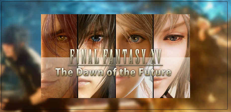 Imagem exibindo banner de Final Fantasy XV: The Dawn of the Future