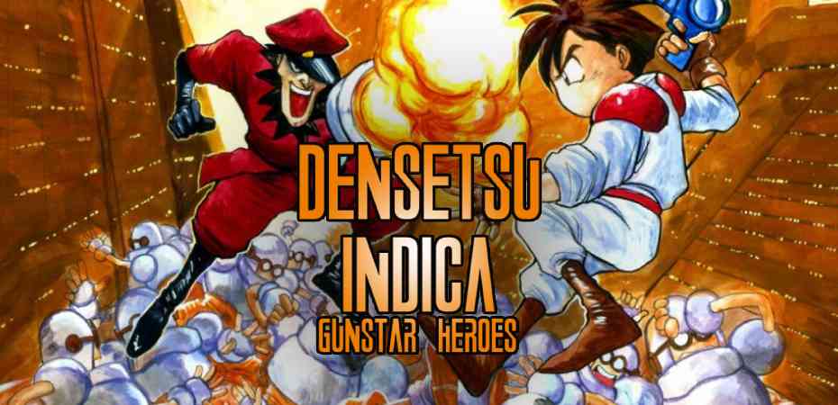 Gunstar Heroes: uma explosão dos anos 90! | #DensetsuIndica