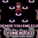 Densetsu Indica: Yume Nikki