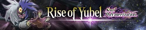 Imagem do evento "Rise of Yubel: Soul Polymerization" de Yu-Gi-Oh! Duel Links