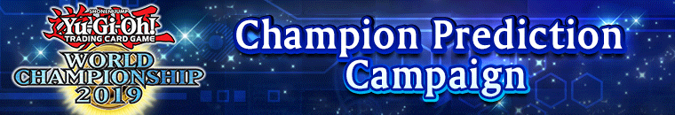 Imagem da Campanha de Predição de Campeão do torneio mundial de 2019 de Yu-Gi-Oh! Duel Links