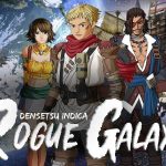 Densetsu Indica Rogue Galaxy