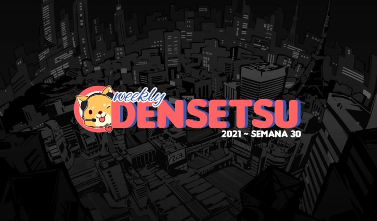 Idas e vindas dos jogos | Weekly Densetsu #007 Idas e vindas dos jogos | Weekly Densetsu #007